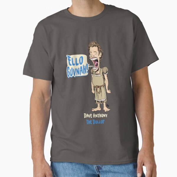 The Dollop- ELLO GUVNAH! Classic T-Shirt