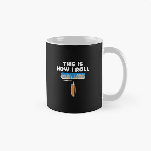 Item preview, This Is How I Roll Paint Roller Funny Pun designed and sold by haegerborra.