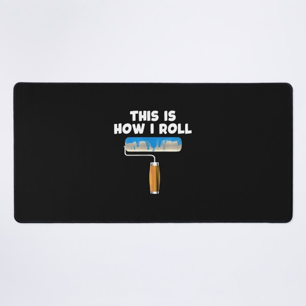 Item preview, This Is How I Roll Paint Roller Funny Pun designed and sold by haegerborra.