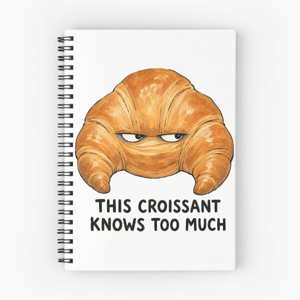 Item preview, This Croissant Knows Too Much Meme designed and sold by NextLevelThread.