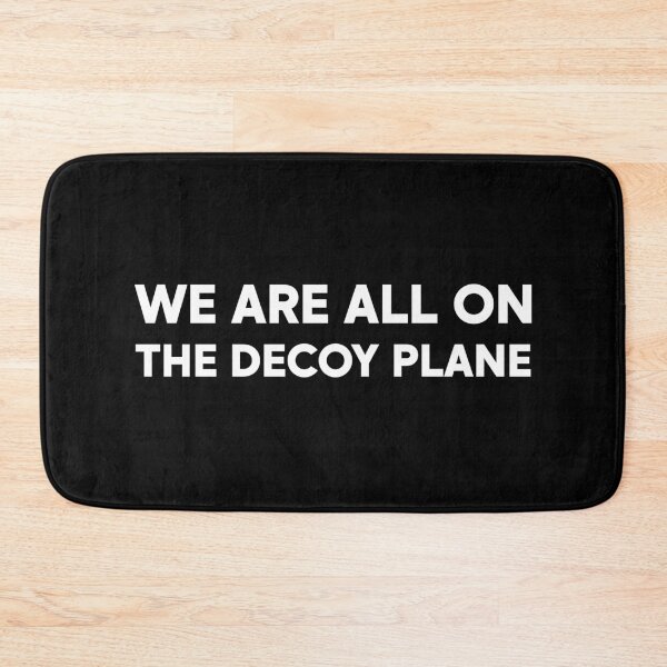 Item preview, We Are All On The Decoy Plane designed and sold by PixVib.