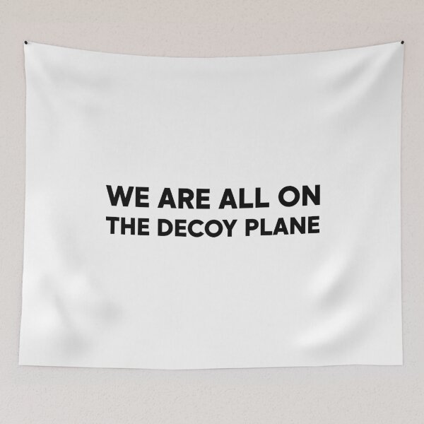 Item preview, We Are All On The Decoy Plane - Political designed and sold by PixVib.