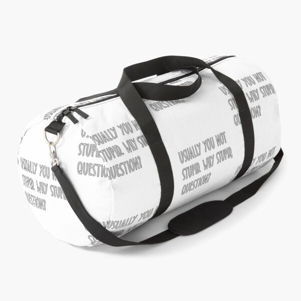 Item preview, Usually You Not Stupid Why Stupid Question designed and sold by Gerhard-VIN.
