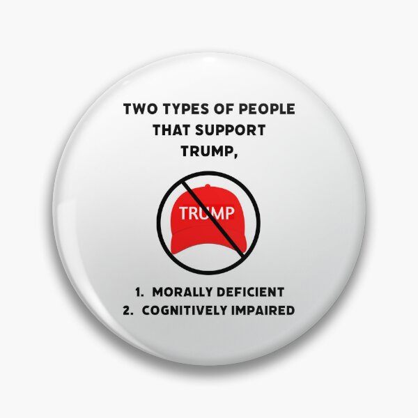 Item preview, Two types of people that support Trump designed and sold by Rachel the Artist .