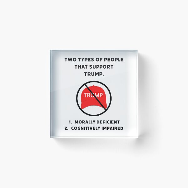 Item preview, Two types of people that support Trump designed and sold by Rachel the Artist .