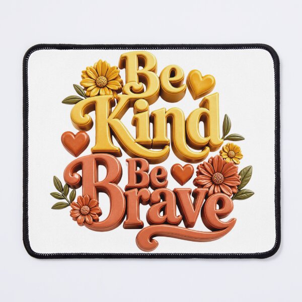 Item preview, Be kind Be brave designed and sold by Tunarite.