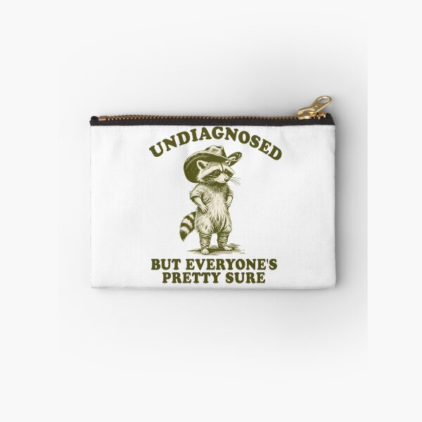 Item preview, Undiagnosed, But Everyone's Pretty Sure, cowboy raccoon meme designed and sold by dariakustocr.