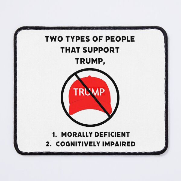 Item preview, Two types of people that support Trump designed and sold by Rachel the Artist .