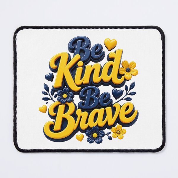 Item preview, Be kind Be brave designed and sold by Tunarite.