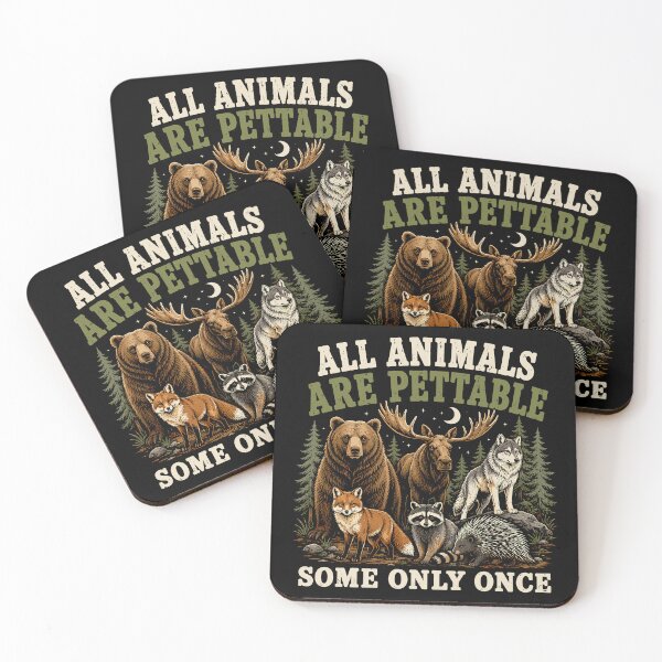 Item preview, All Animals Are Pettable, Some Only Once Funny Animals Humor designed and sold by Portes-Ruty.