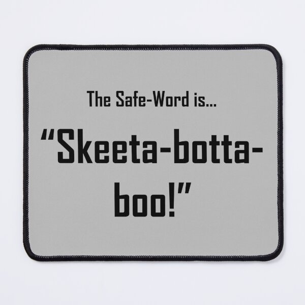 Item preview, Safe Words "Skeeta-botta-boo!" - Black Lettering designed and sold by cousinbessie.