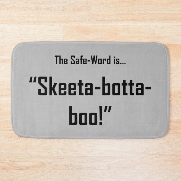 Item preview, Safe Words "Skeeta-botta-boo!" - Black Lettering designed and sold by cousinbessie.