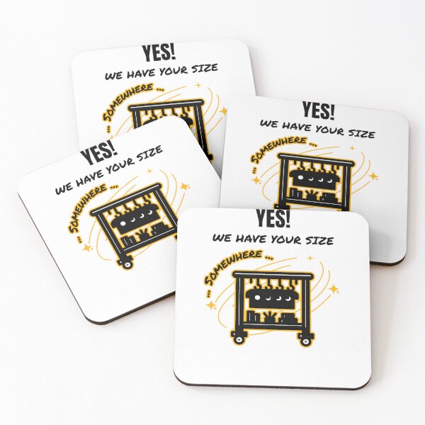 Item preview, Yes! We Have Your Size ...Somewhere... designed and sold by DTTG-Co.