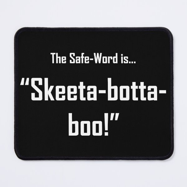 Item preview, Safe Words "Skeeta-botta-boo!" - White Lettering designed and sold by cousinbessie.