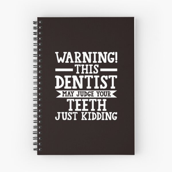 Item preview, Warning Dentist May Judge Your Teeth Just Kidding designed and sold by bisardpeak6.