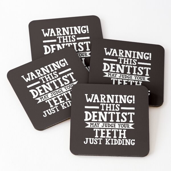 Item preview, Warning Dentist May Judge Your Teeth Just Kidding designed and sold by bisardpeak6.