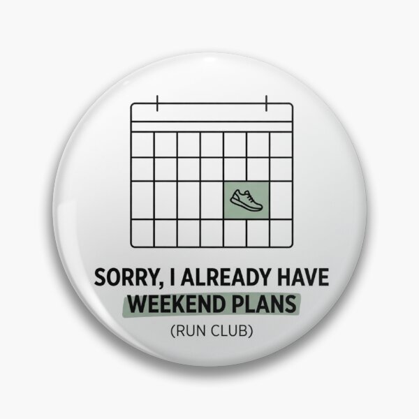 Item preview, Sorry, I Already Have Weekend Plans (Run Club) designed and sold by RunningWhiskers.