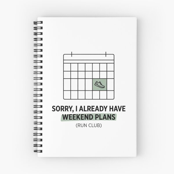 Item preview, Sorry, I Already Have Weekend Plans (Run Club) designed and sold by RunningWhiskers.