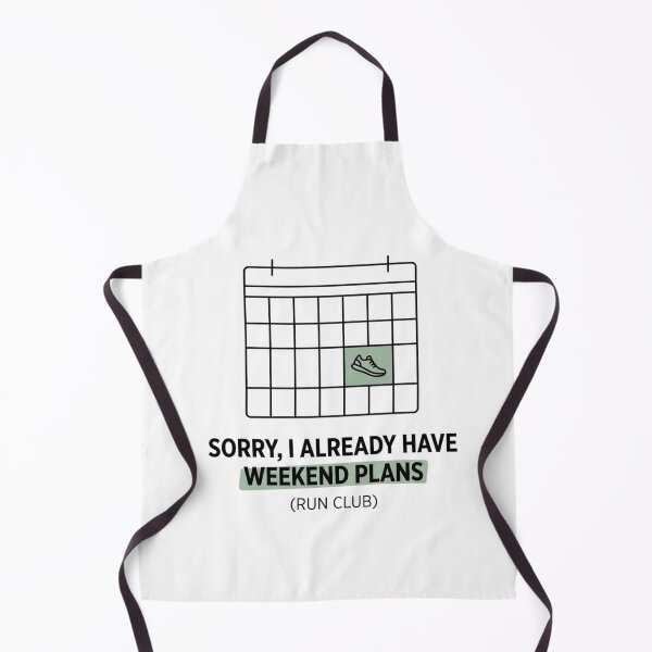 Item preview, Sorry, I Already Have Weekend Plans (Run Club) designed and sold by RunningWhiskers.
