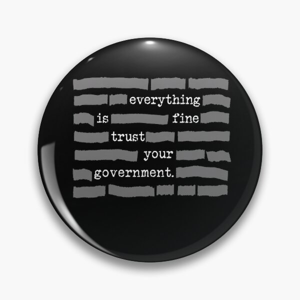 Item preview, Everything Is Fine Trust Your Government designed and sold by Art-Monnard.
