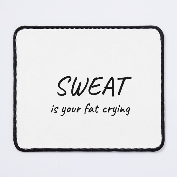 Item preview, Sweat Is Your Fat Crying Funny Gym Tee designed and sold by low battery meme design.