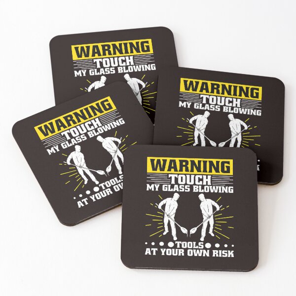 Item preview, Warning Touch My Glass Blowing Tools At Your Risk designed and sold by bisardpeak6.