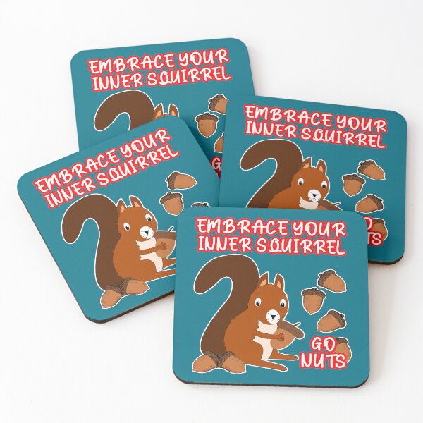 Item preview, Embrace Your Inner Squirrel Go Nuts designed and sold by SandyMDesigns.