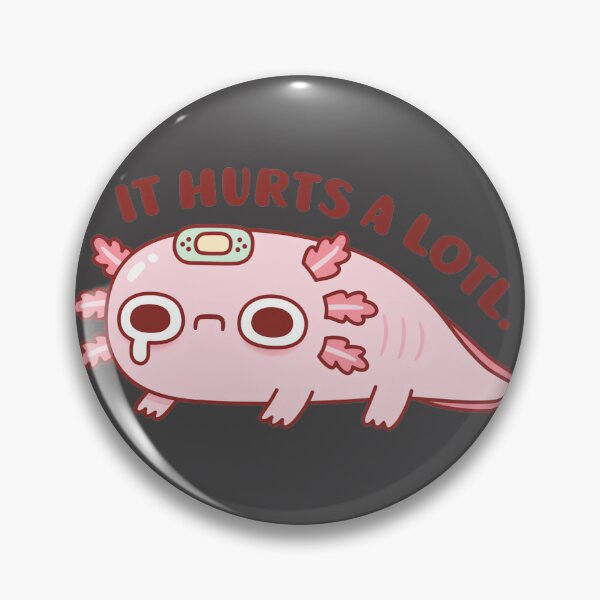 Item preview, Sad Axolotl It Hurts A Lotl Pun | Perfect Gift For You And Friends designed and sold by angeldustartist.