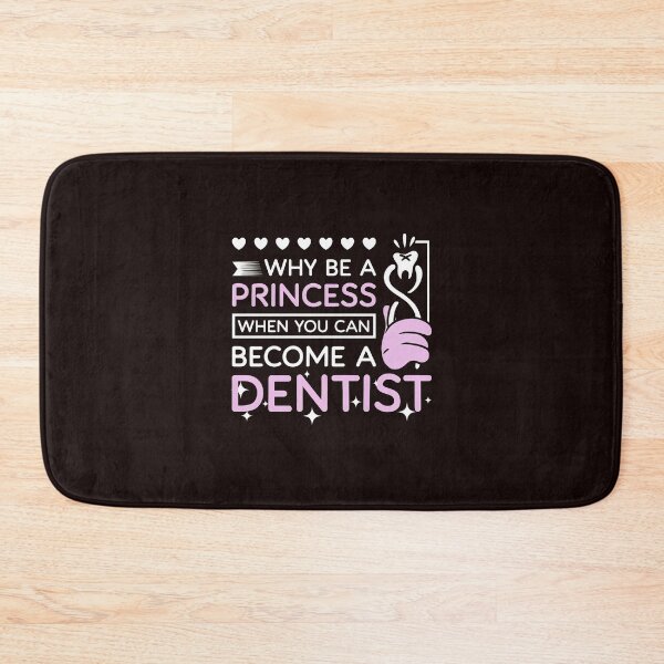 Item preview, Why Be A Princess Dentist Graphic designed and sold by bisardpeak6.
