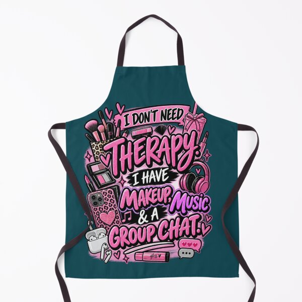 Item preview, I Don’t Need Therapy — I Have Makeup, Music & a Group Chat designed and sold by OutlanderDesigns.