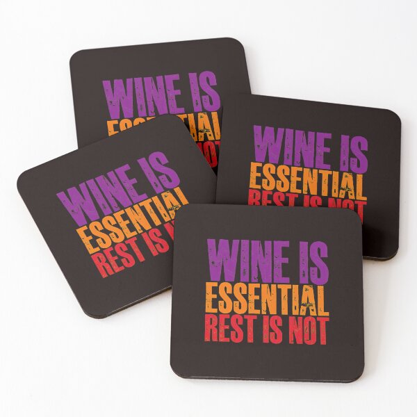 Item preview, Wine Is Essential Rest Is Not Graphic Quote Apparel designed and sold by bisardpeak6.