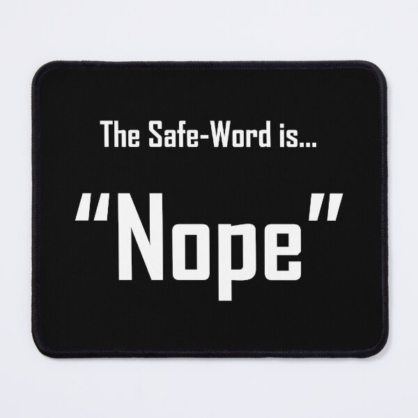 Item preview, Safe Words "Nope" - White Lettering designed and sold by cousinbessie.
