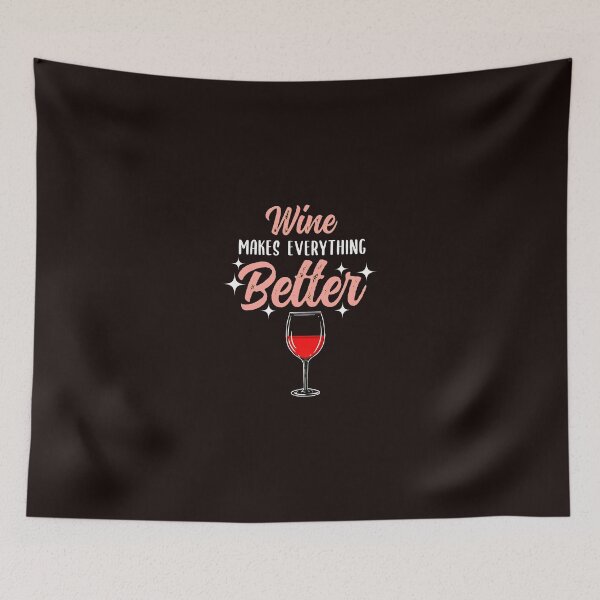 Item preview, Wine Makes Everything Better Glass Graphic designed and sold by bisardpeak6.