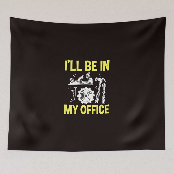 Item preview, Woodworking Office Funny Quote designed and sold by bisardpeak6.