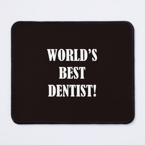 Item preview, World's Best Dentist! Text Design designed and sold by bisardpeak6.