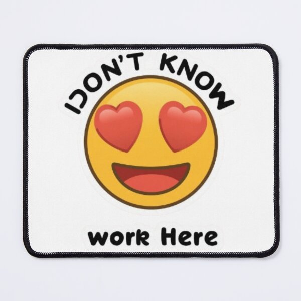 Item preview, I Don’t Know I Just Work Here Funny Work Quote designed and sold by MR4me.
