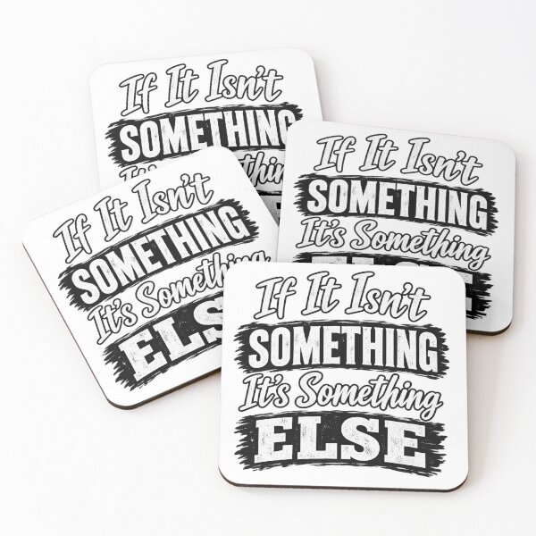 Item preview, If It Isn't Something, It's Something Else typography design designed and sold by TY-Cat-Tees.
