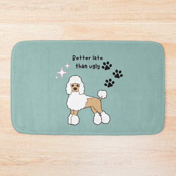 Item preview, Better late than ugly  designed and sold by PeelsGood.