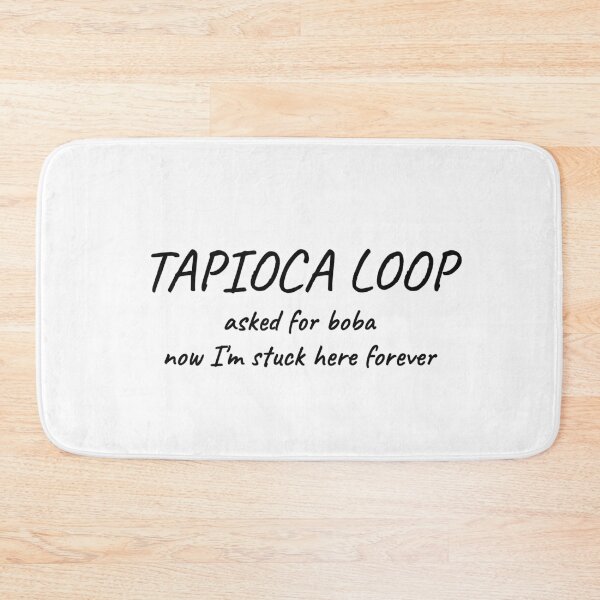 Item preview, Tapioca Loop Asked For Boba Now I'm Stuck Here Forever Funny Tee designed and sold by low battery meme design.