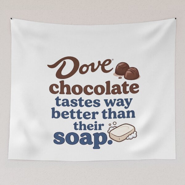 Item preview, Dove Chocolate Tastes Way Better Than Their Soap designed and sold by Sticker Up.