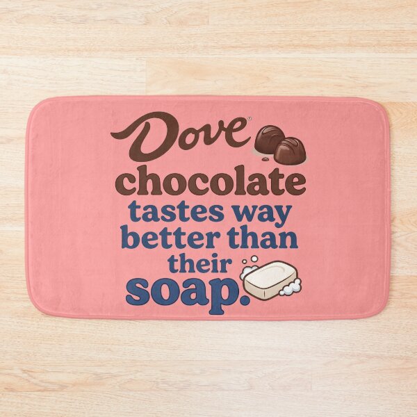 Item preview, Dove Chocolate Tastes Way Better Than Their Soap designed and sold by Sticker Up.