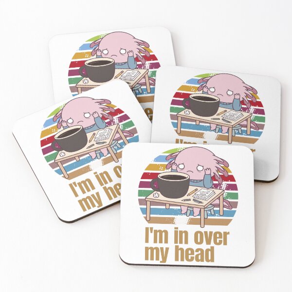 Item preview, I'm in Over My Head Coffee and Deadlines Funny Axolotl Design designed and sold by LOVEARTDESIGN.