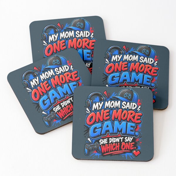 Item preview, My Mom Said One More Game — She Didn’t Say Which One designed and sold by OutlanderDesigns.