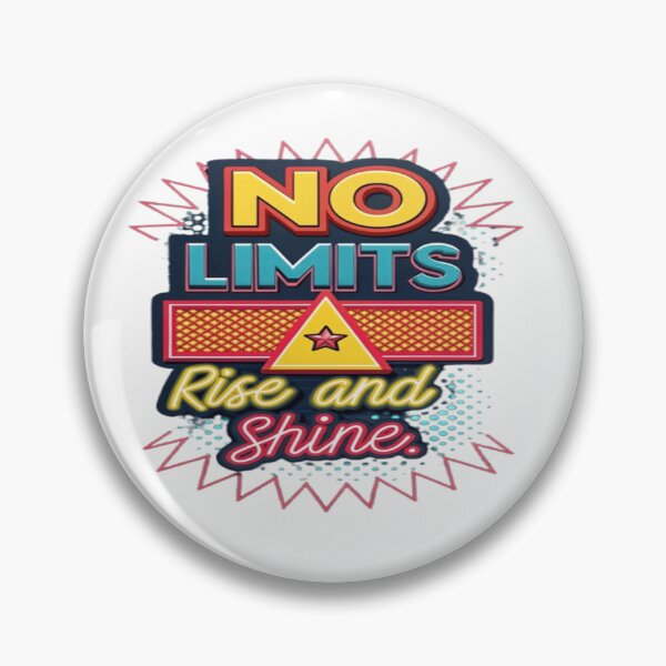 Item preview, No Limits Rise and Shine Motivational Inspirational Design designed and sold by WantStyleyou.