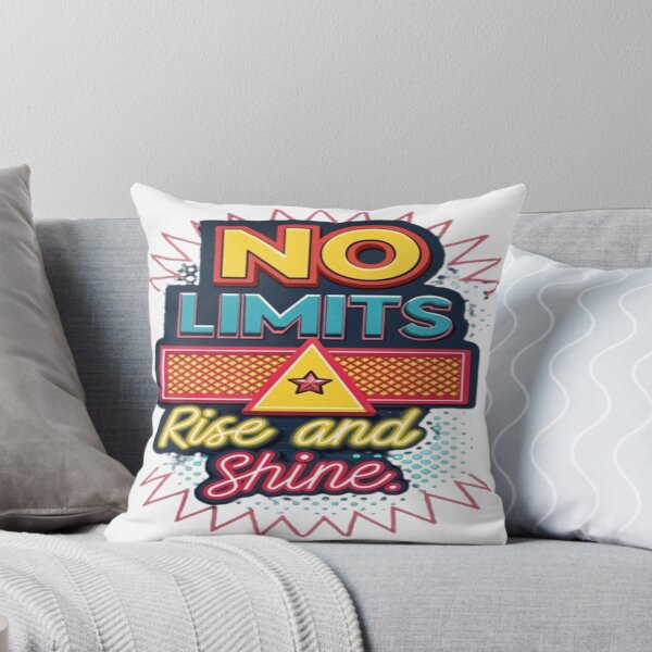 Item preview, No Limits Rise and Shine Motivational Inspirational Design designed and sold by WantStyleyou.