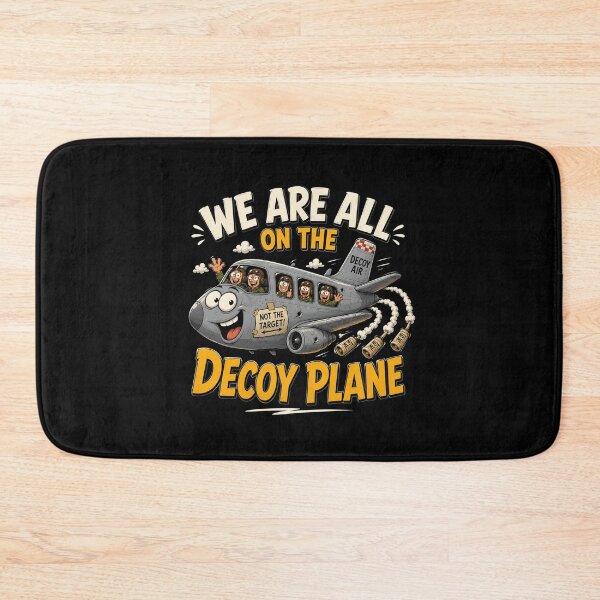 Item preview, We Are All On The Decoy Plane designed and sold by TheEndDesign.