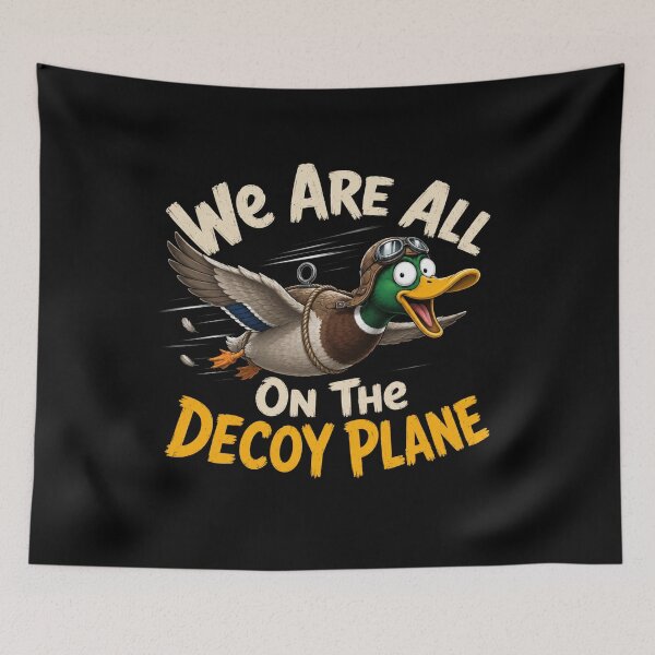 Item preview, We Are All On The Decoy Plane designed and sold by TheEndDesign.