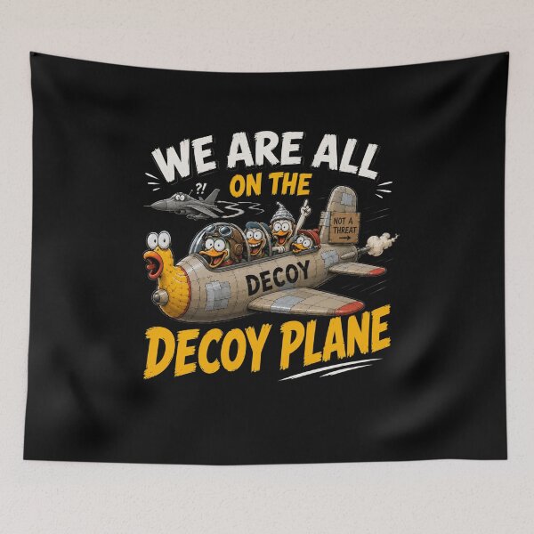 Item preview, We Are All On The Decoy Plane designed and sold by TheEndDesign.