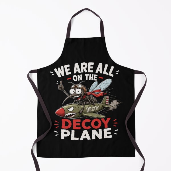 Item preview, We Are All On The Decoy Plane designed and sold by TheEndDesign.