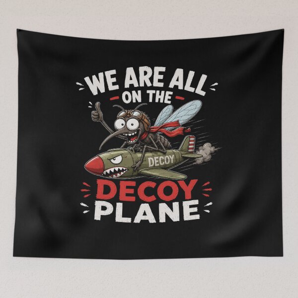 Item preview, We Are All On The Decoy Plane designed and sold by TheEndDesign.
